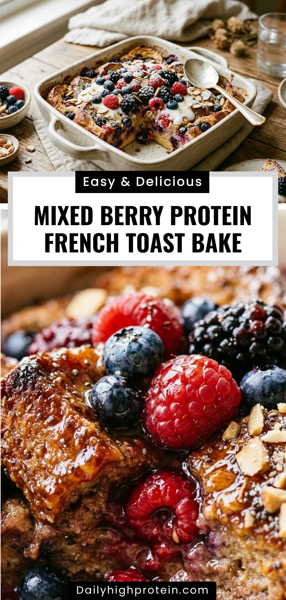Mixed Berry Protein French Toast Bake